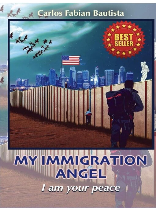 Title details for MY IMMIGRATION ANGEL I am your peace by Carlos Fabian Bautista - Available